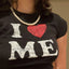 I LOVE ME Women's Baby Tee